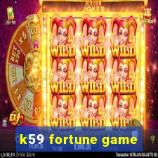 k59 fortune game